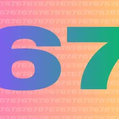 Duża, kolorowa cyfra 6 i 7 na tle powtarzających się cyfr. Co znaczy six seven? To po prostu 6 i 7.