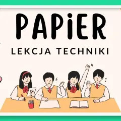 Jak powstaje papier film edukacyjny - zrozumiały proces dla dzieci