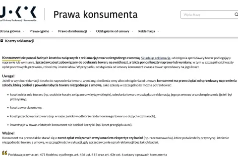 Konsument nie ponosi kosztów reklamacji towaru. Sprzedawca pokrywa koszty naprawy, wymiany, a także transportu. To część praw konsumenta wynikających z rękojmi.