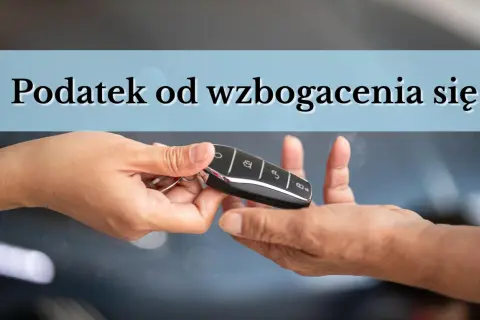 Przekazanie kluczyków do samochodu. Czy to wzbogacenie, które podlega opodatkowaniu?