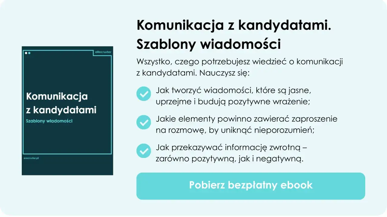 Ebook o komunikacji z kandydatami. Skuteczna rekrutacja dzięki jasnym wiadomościom i zaproszeniom na rozmowy.