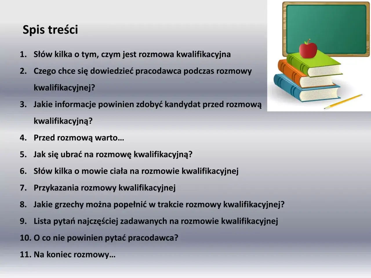Spis treści: pytania na rozmowie kwalifikacyjnej, jak się przygotować, czego oczekuje pracodawca, mowa ciała i lista pytań.